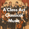 A Class Act-Classical Music