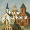 In The Upper Room-Gospel Music