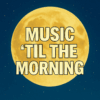 Music till the Morning