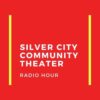 Silver City Community Theater Radio Hour