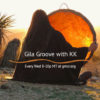 Gila Groove with KK