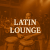 Latin Lounge